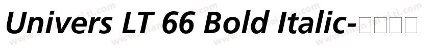 Univers LT 66 Bold Italic字体转换